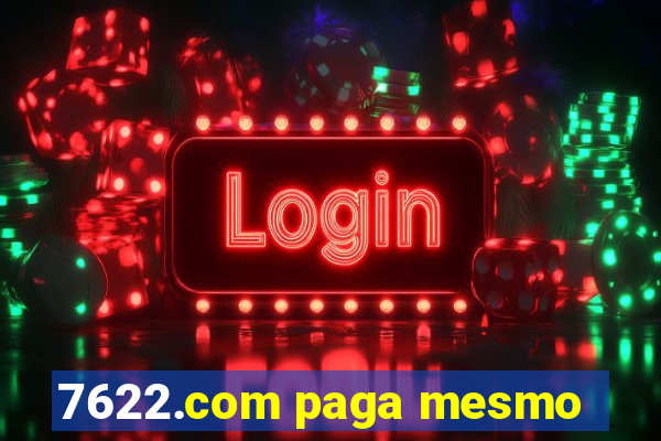 7622.com paga mesmo